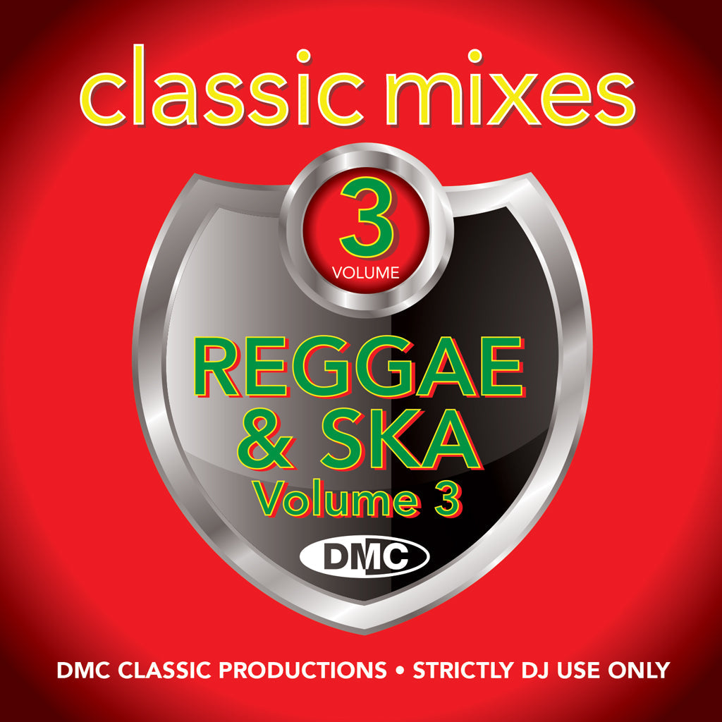 CLASSIC MIXES – Reggae & Ska Volume 3  A massive hit selection of the best reggae & ska - July 2019 release
