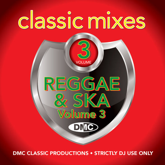 CLASSIC MIXES – Reggae & Ska Volume 3  A massive hit selection of the best reggae & ska - July 2019 release