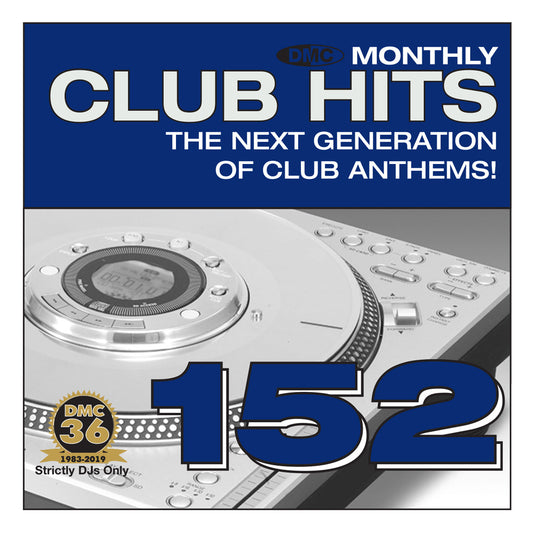DMC CLUB HITS 152 - The next generation of club anthems - March 2019 release