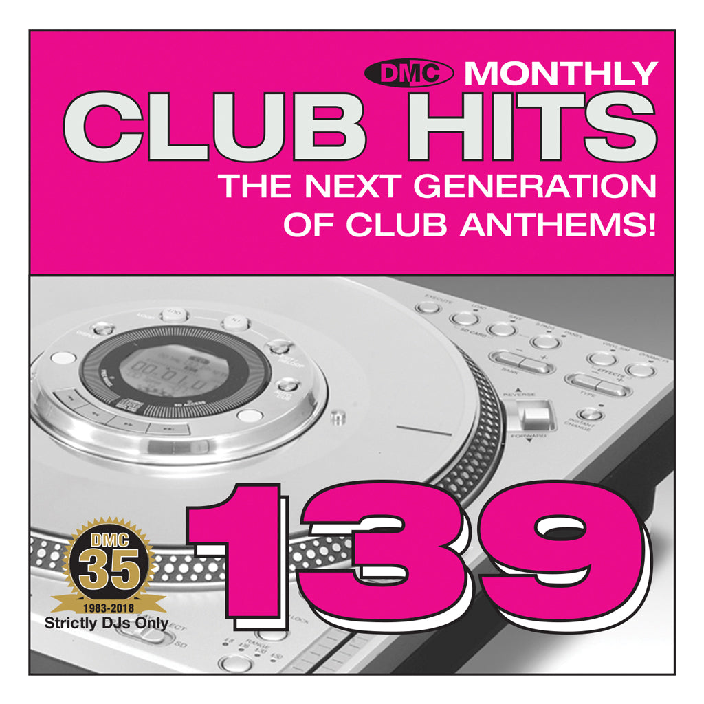 DMC CLUB HITS 139  The next generation of club anthems - Mid-Feb 2018