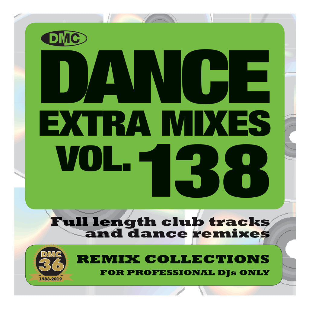 DMC DANCE EXTRA MIXES 138 - PRE-RELEASE FULL LENGTH CLUB TRACKS AND DANCE REMIXES - May 2019