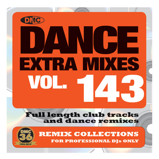 DANCE EXTRA MIXES 143 (Unmixed)  PRE-RELEASE FULL LENGTH CLUB TRACKS AND DANCE REMIXES