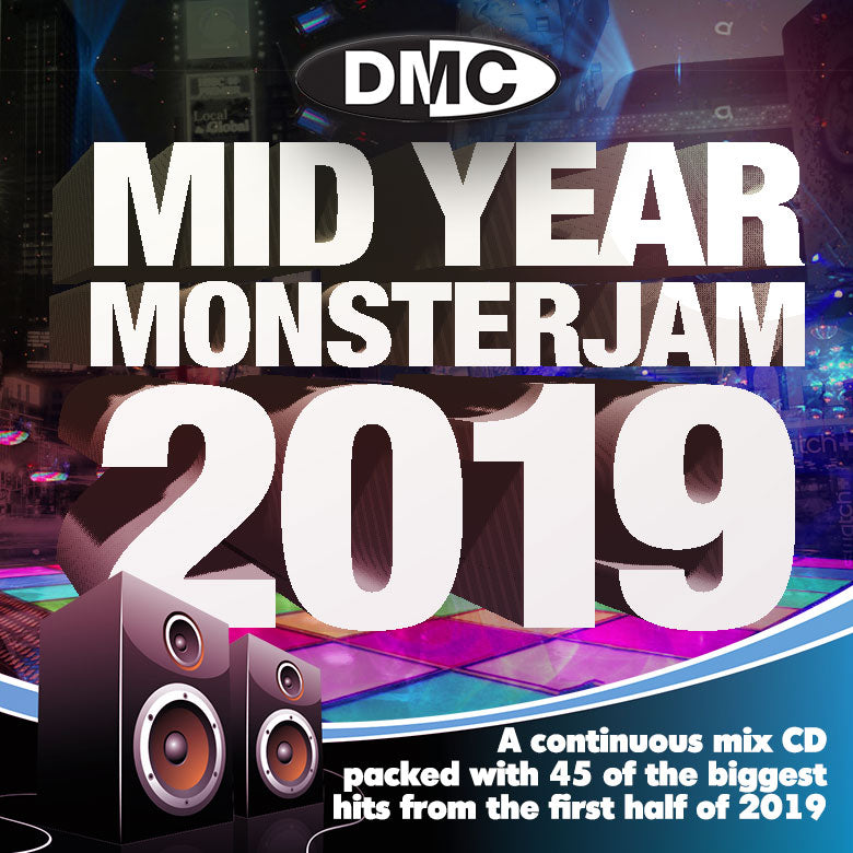 DMC Mid Year Monsterjam 2019 - An uplifting 75 minute mix, party-jam packed with 45 of the biggest and best hits from 2019.
