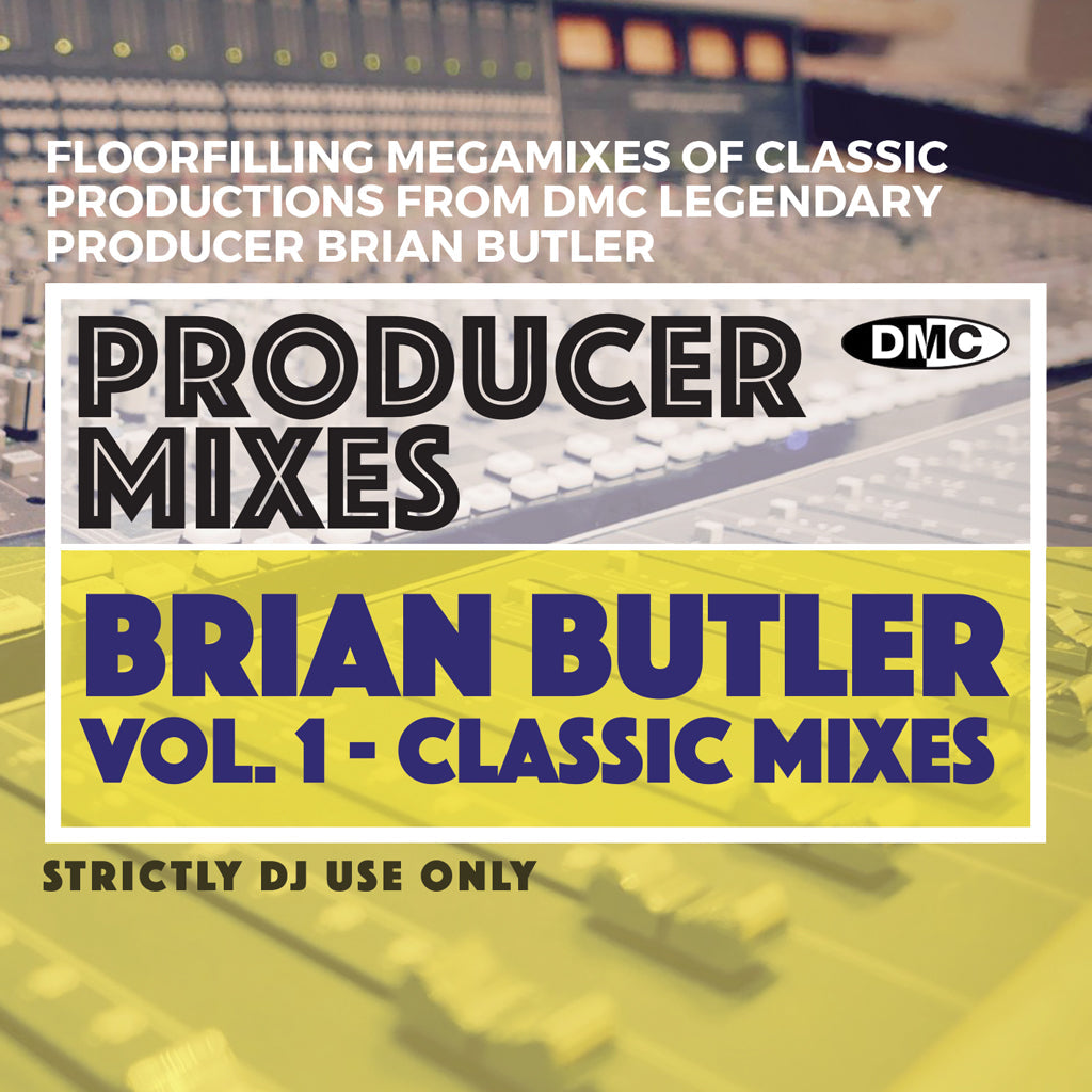 DMC Producer Mixes – BRIAN BUTLER Volume 1 - New release