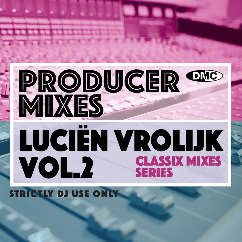 DMC PRODUCER MIXES 24 - LUCIEN VROLIJK Vol. 2 - September 2022 release
