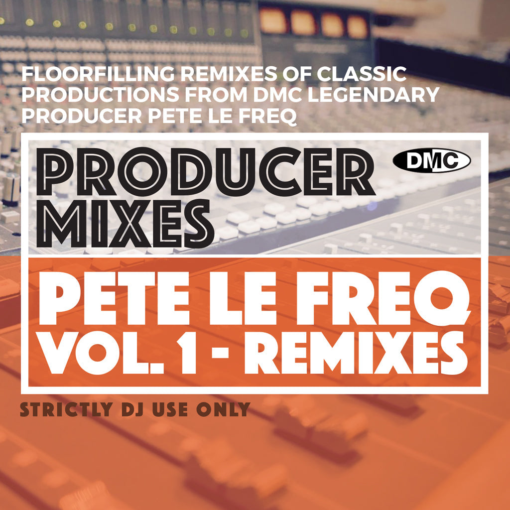 DMC Producer Mixes – PETE LE FREQ Volume 1 - New release