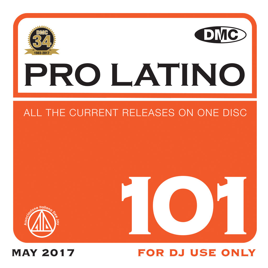 DMC Pro Latino 101 - Essential Global, European & Latin Flavoured Hits - May 2017 release