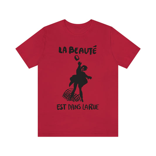 The Beauty Is In The Streets - Tee Shirt