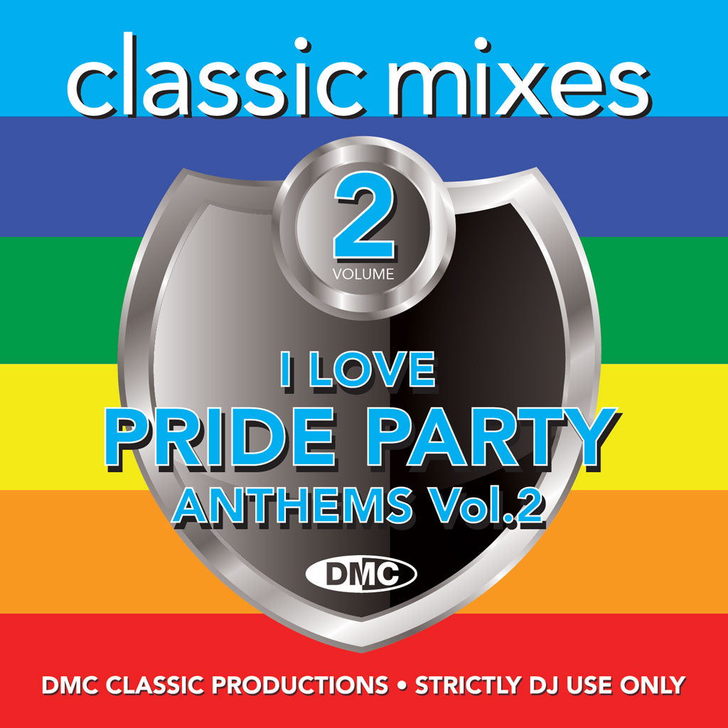 DMC CLASSIC MIXES - I LOVE PRIDE PARTY ANTHEMS Vol. 2 - June 2023 NEW release