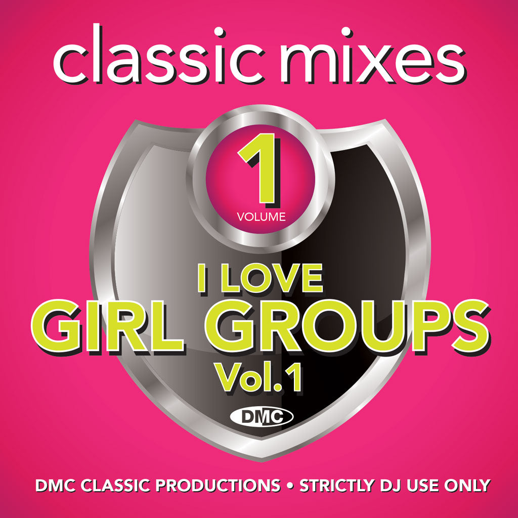 DMC Classic Mixes – I Love Girl Groups - September 2019