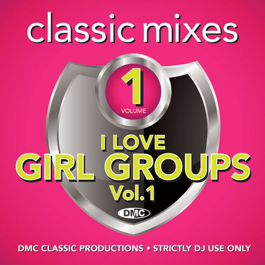 DMC Classic Mixes – I Love Girl Groups - September 2019