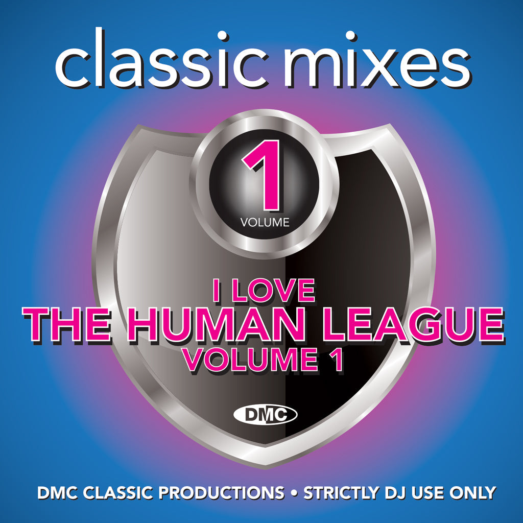 DMC CLASSIC MIXES – I LOVE HUMAN LEAGUE Vol. 1 - September 2020 release