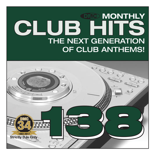 DMC CLUB HITS 138 The next generation of club anthems! - MID JANUARY 2018 RELEASE