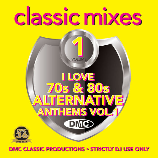 CLASSIC MIXES – I LOVE 70s & 80s ALTERNATIVE ANTHEMS - March 2019 release
