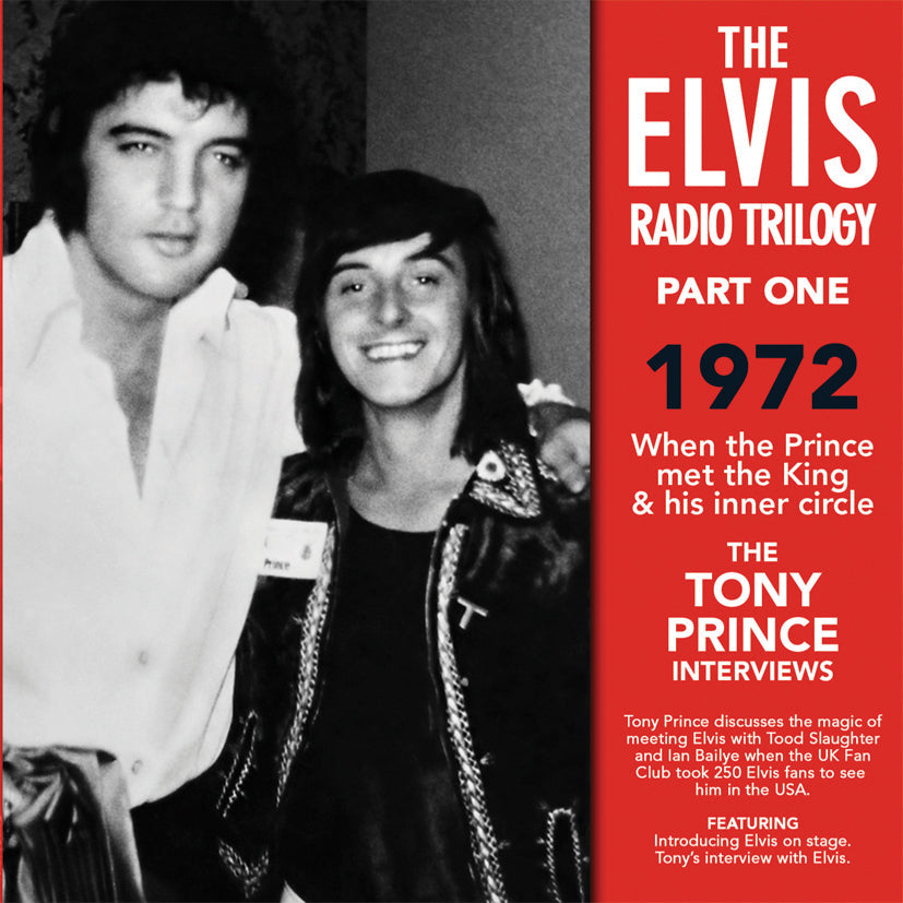 The Elvis Radio Triology (4 x cd) Collector's Edition Original recording remastered -Tony Prince's Most Amazing Interviews on 4 CDs